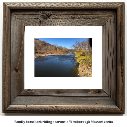 family horseback riding near me in Westborough, Massachusetts